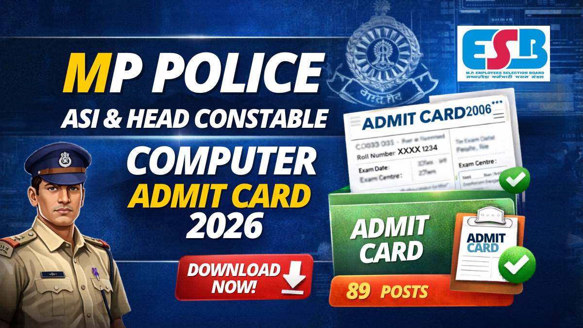 Admit card thumbnail for MP Police ASI & Head Constable Computer Admit Card 2026 Released
