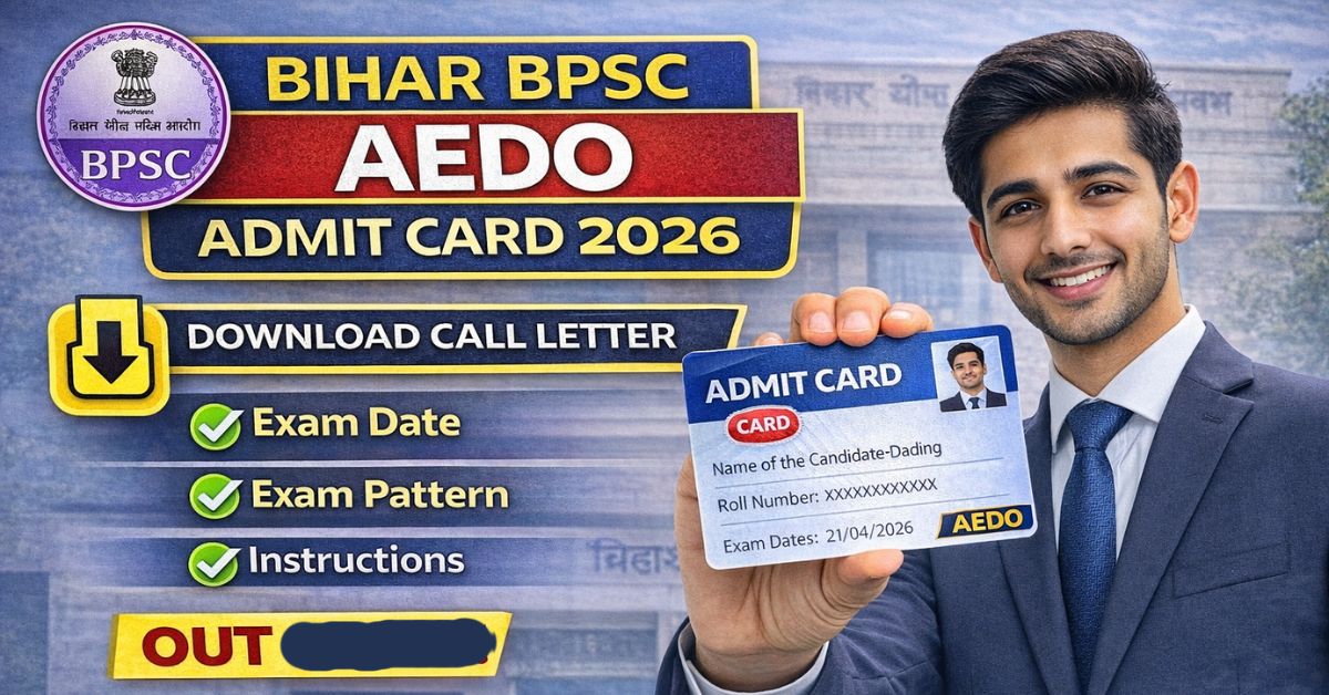 Admit card thumbnail for BPSC AEDO Admit Card 2026 – Download Assistant Education Development Officer Admit Card