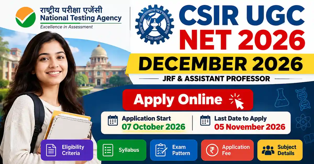 Job thumbnail for CSIR UGC NET December 2026 Online Form: Apply Online, Eligibility, Exam Date
